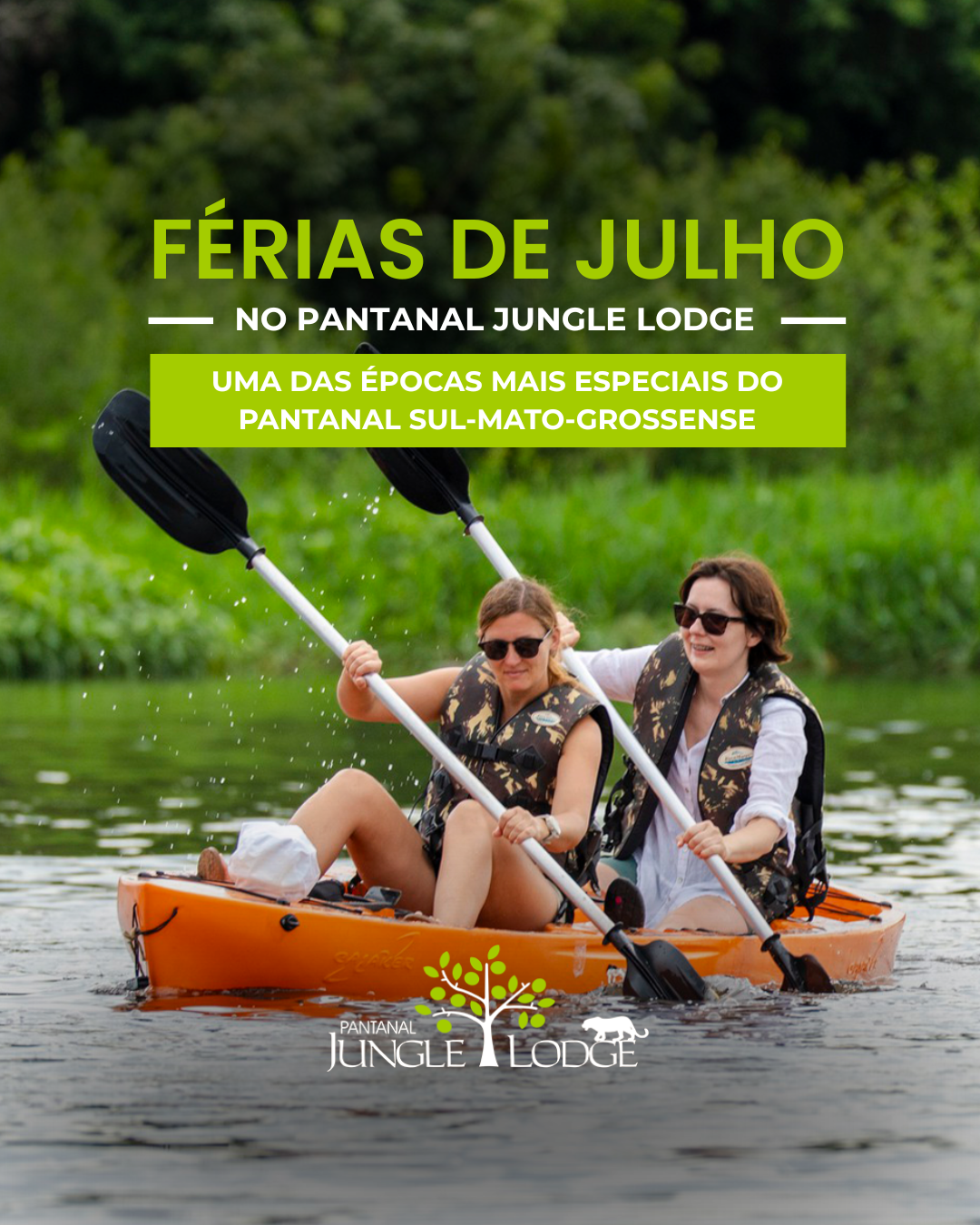 Férias de Julho no Pantanal Jungle Lodge